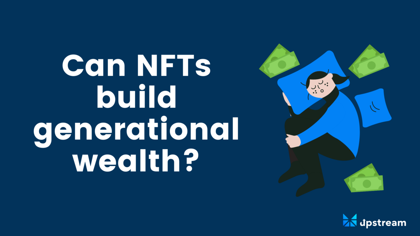 Can NFTs build generational wealth